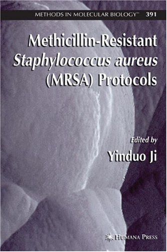 Methicillin-Resistant Staphylococcus Aureus (Mrsa) Protocols