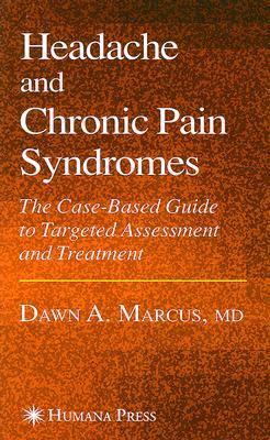 Headache And Chronic Pain Syndromes (Current Clinical Practice)