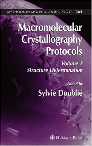 Macromolecular Crystallography Protocols, Volume 2