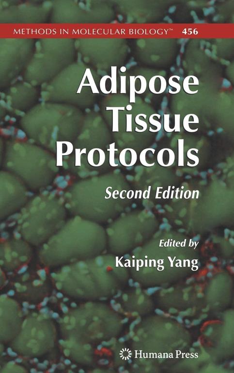 Adipose Tissue Protocols (Methods in Molecular Biology, 456)