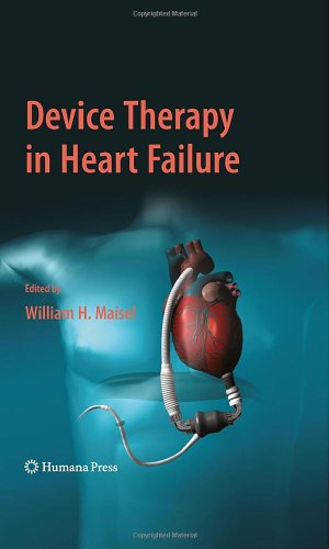 Device Therapy In Heart Failure (Contemporary Cardiology)