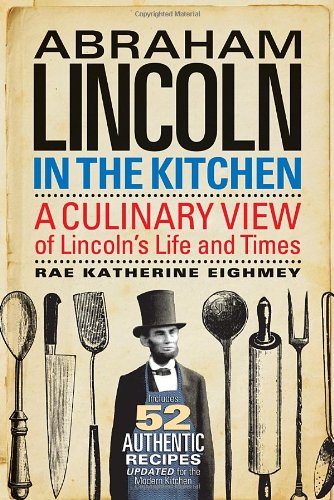 Abraham Lincoln in the Kitchen