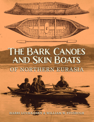 The Bark Canoes and Skin Boats of Northern Eurasia