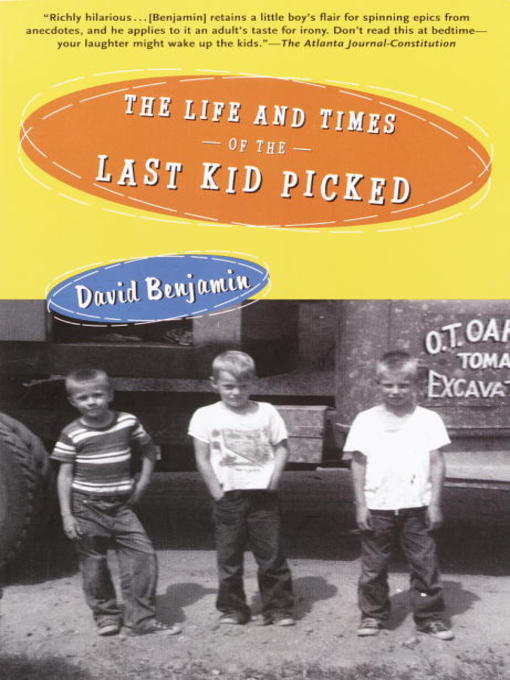 The Life and Times of the Last Kid Picked