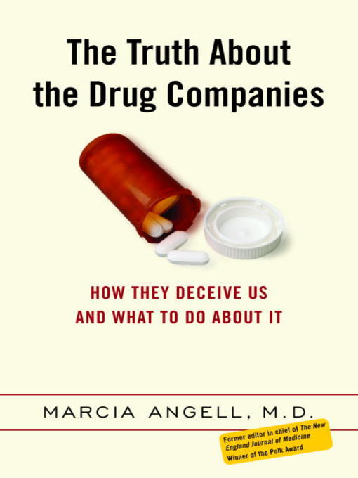 The Truth About the Drug Companies