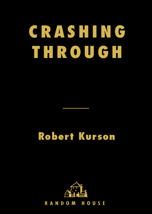 Crashing Through