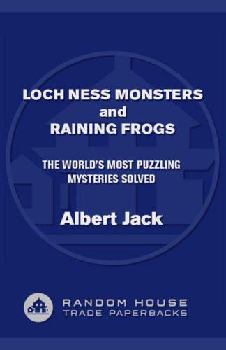 Loch Ness Monsters and Raining Frogs