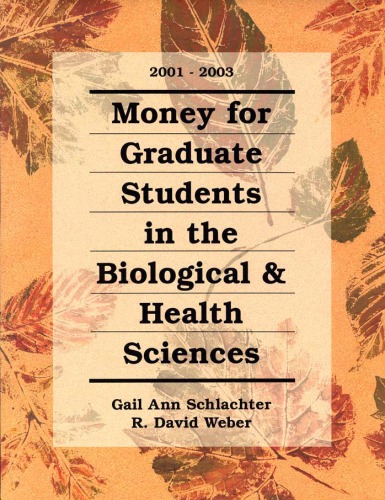 Money for Graduate Students in the Biological &amp; Health Sciences