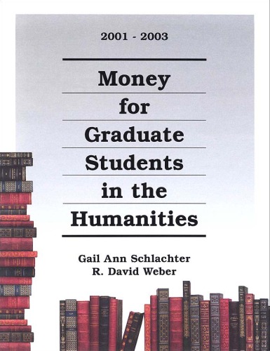 Money for Graduate Students in the Humanities, 2001-2003