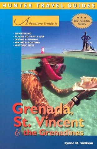 Adventure Guide to Grenada, St. Vincent &amp; the Grenadines (Adventure Guides Series)