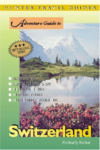 Switzerland Adventure Guide