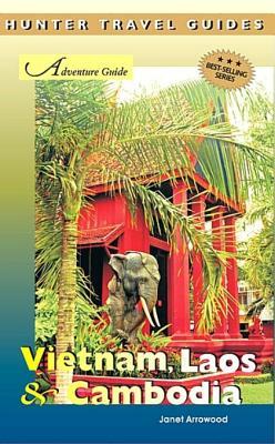Vietnam, Laos &amp; Cambodia Adventure Guide