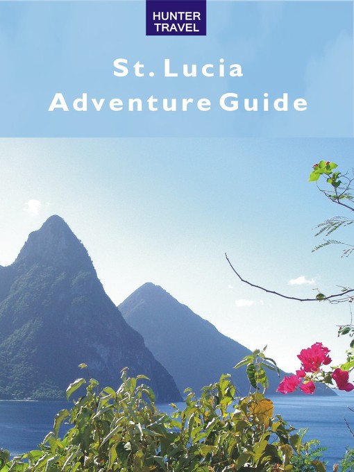 St Lucia Adventure Guide