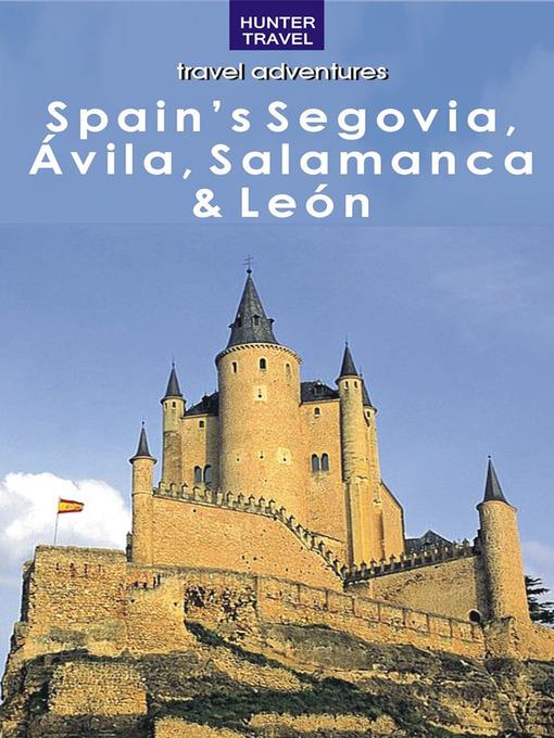 Spain's Segovia, Salamanca & Castilla y León