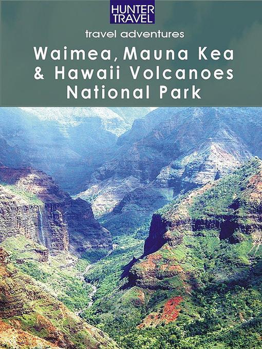 Waimea, Mauna Kea & Hawaii Volcanoes National Park