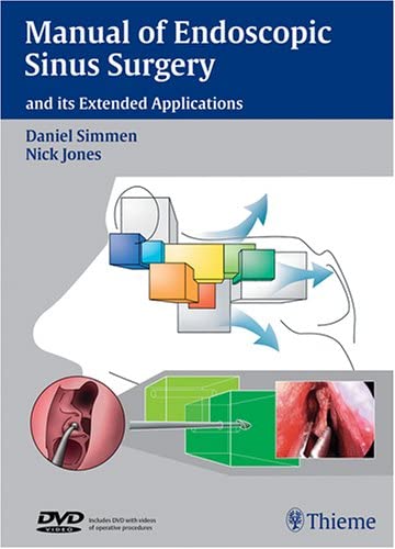 Manual of Endoscopic Sinus Surgery: and its Extended Applications