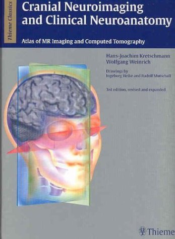 Cranial Neuroimaging and Clinical Neuroanatomy