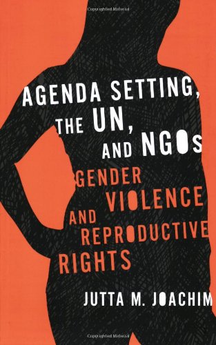 Agenda Setting, the UN, and NGOs