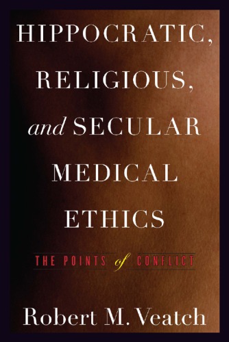 Hippocratic, Religious, and Secular Medical Ethics