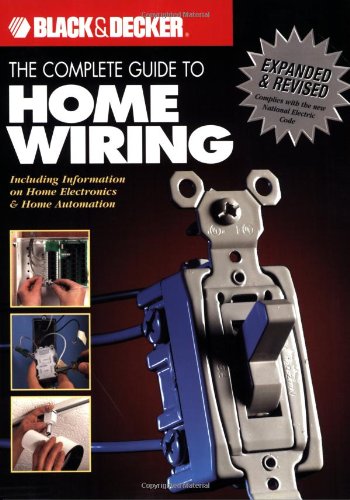 The Complete Guide to Home Wiring