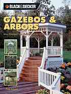 The Complete Guide to Gazebos &amp; Arbors