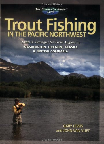 Trout Fishing in the Pacific Northwest