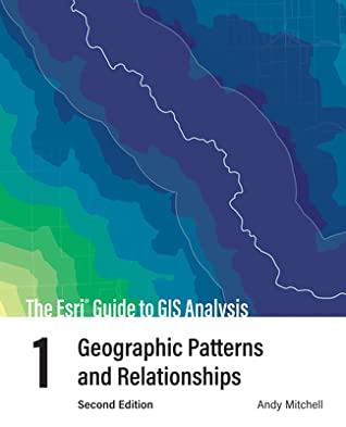 The ESRI Guide to GIS Analysis