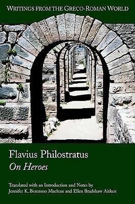 Flavius Philostratus on Heroes