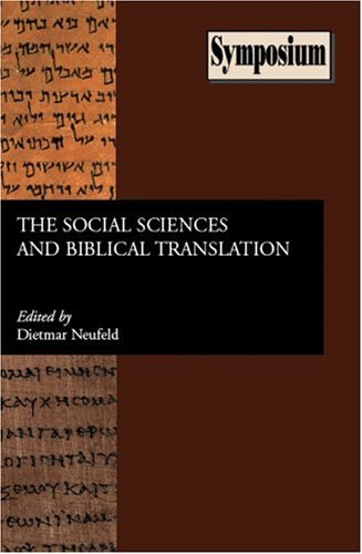 The Social Sciences And Biblical Translation (Symposium Series)