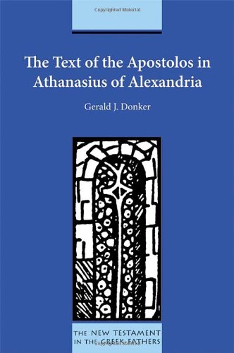 The Text of the Apostolos in Athanasius of Alexandria