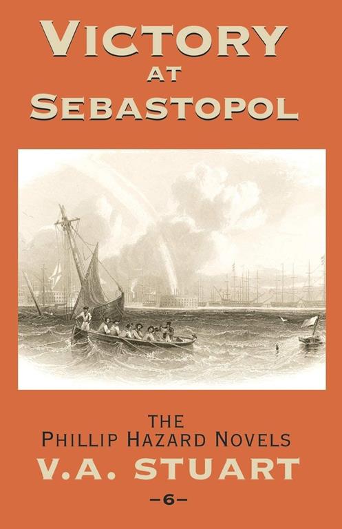 Victory at Sebastopol (The Phillip Hazard Novels)