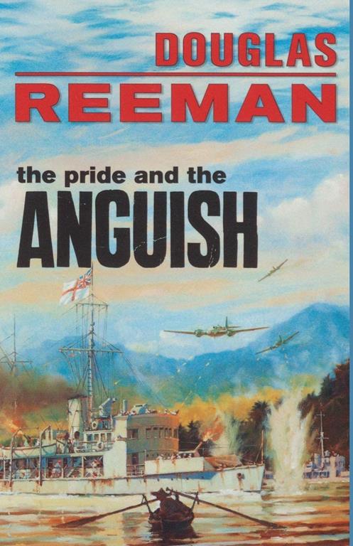 The Pride and the Anguish (The Modern Naval Fiction Library)