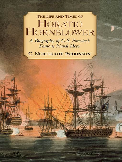 The Life and Times of Horatio Hornblower