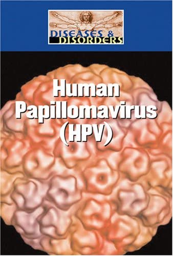 Human Papillomavirus (Hpv) (Diseases and Disorders)