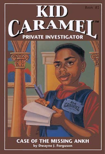 Kid Caramel, private investigator : case of the missing ankh