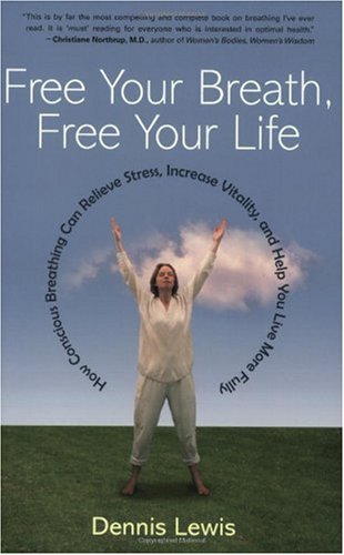 Free Your Breath, Free Your Life