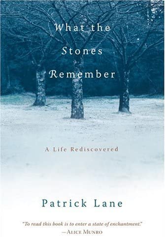 What the Stones Remember: A Life Rediscovered