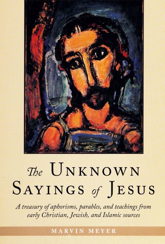 The Unknown Sayings of Jesus