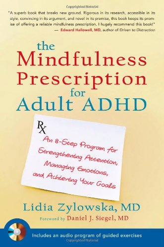 The Mindfulness Prescription for Adult ADHD