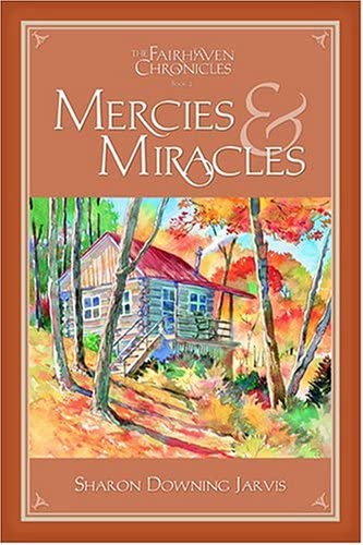 Mercies and Miracles (Fairhaven Chronicles)