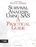 Survival Analysis Using the SAS System, a Practical Guide.