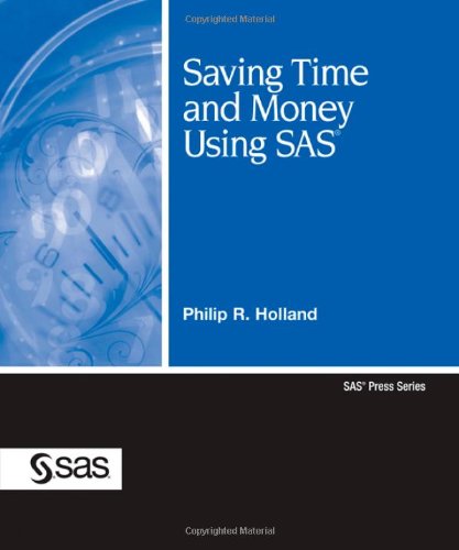 Saving Time And Money Using Sas