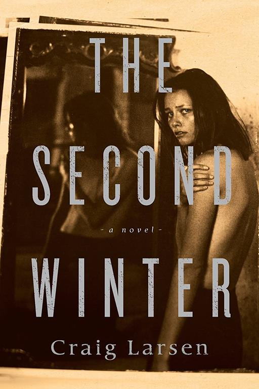 The Second Winter: A Novel