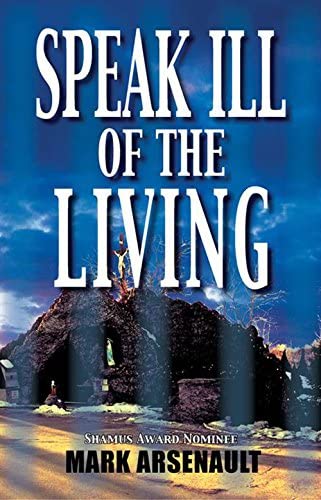 Speak Ill of the Living (Eddie Bourque Series)