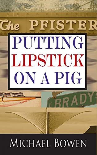 Putting Lipstick on a Pig (Rep &amp; Melissa Pennyworth Series)