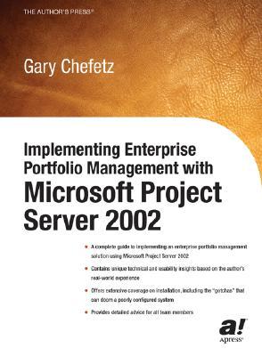 Implementing Enterprise Portfolio Management with Microsoft Project Server 2002