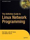 The Definitive Guide To Linux Network Programming (Expert's Voice)