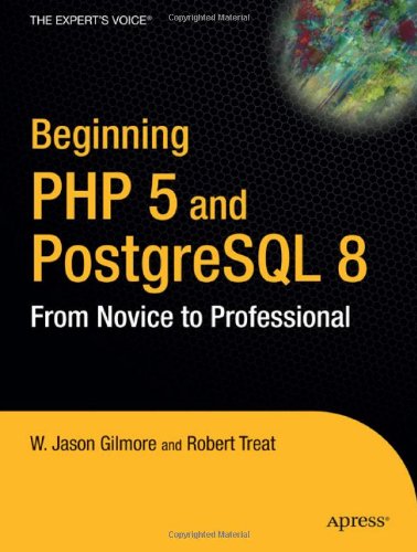 Beginning PHP and PostgreSQL 8