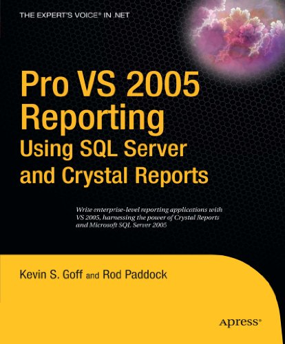 Pro VS 2005 Reporting Using SQL Server and Crystal Reports