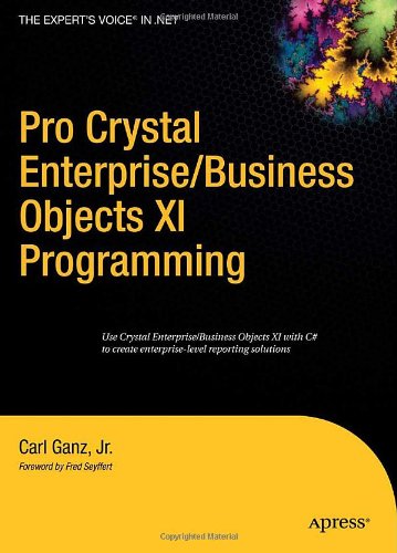 Pro Crystal Enterprise / Businessobjects XI Programming